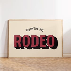 This Ain't My First Rodeo Print, Southwestern Print, Minimalist Apartment Decor, Western Home Decor, Funny Bar Cart Print, Cowboy Wall Art