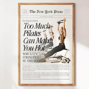 Too Much Pilates Can Make You Hot - Fun Pilates Wall Art - Studio Decor - Cute Gift for Pilates Lovers & Teachers