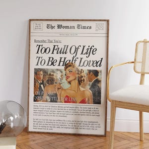 Too Full of Life to Be Half Loved - Feminist Retro Print - Love Girly Wall Art - Trendy Preppy Apartment Decor - New Yorker Print - Love