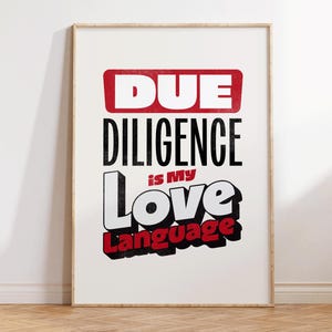 Due Diligence is My Love Language Print, Lawyer Gift, Lawyer Wall Art, Lawyer Graphics, Lawyer Office Decor, Appreciation for Lawyer Teacher