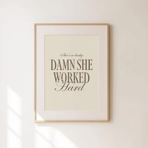 Damn She Worked Hard, Feminist Art, Girl Power Decor, Girly Office Wall Art, Minimalist Print, Women Empowerment Poster, Feminine Wall Art