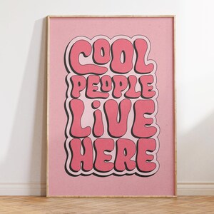 Cool People Live Here Print - Retro Minimalist Wall Art - Funny Living Room Decor - Preppy Apartment Art - Neutral Home Gift