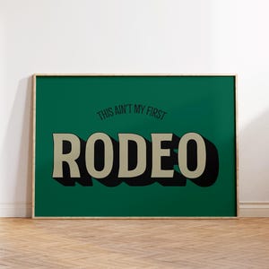 This Ain't My First Rodeo Print, Southwestern Print, Minimalist Apartment Decor, Western Home Decor, Funny Bar Cart Print, Cowboy Wall Art