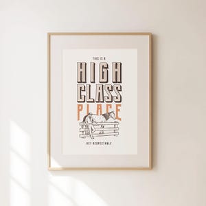 This is A High Class Place Act Respectable, Retro Bar Cart Print, Classic Cowboy Wall Art, Funny Living Room Decor, Neutral Prints