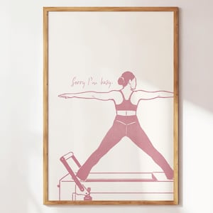 Sorry I'm Busy Pilates Poster, Funny Pilates Wall Art, Pilates Studio Decor, Gift for Pilates Lover, Hot Girly Print, Fitness Wall Decor