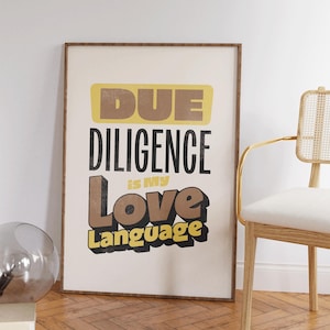 Due Diligence is My Love Language Print, Lawyer Gift, Lawyer Wall Art, Lawyer Graphics, Lawyer Office Decor, Appreciation for Lawyer Teacher