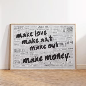 Make Love Print, Make Art Make Out Make Money, New Yorker Wall Art, Newspaper Print, Trendy Apartment Decor, It Girl Decor, Minimalist Art