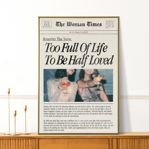 Too Full of Life to Be Half Loved - Feminist Retro Print - Love Girly Wall Art - Trendy Preppy Apartment Decor - New Yorker Print - Love