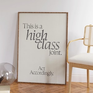 This Is A High Class Joint Print - Retro Minimalist Wall Art - Funny Living Room Decor - Preppy Apartment Decor Neutral Prints - Funny Decor