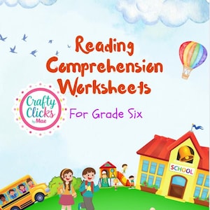 Può includere: Illustrazione colorata di una scuola, un autobus scolastico e bambini che vanno a scuola. Il testo "Reading Comprehension Worksheets For Grade Six" è visualizzato in rosso. Il logo "Crafty Clicks by Mae" è nell'angolo in basso a sinistra.