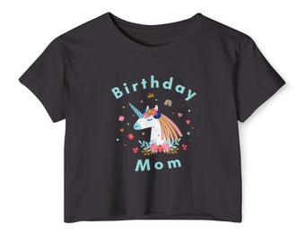 Unicorn Birthday Mom Crop Top | Cute Pastel Floral Mother Birthday Shirt