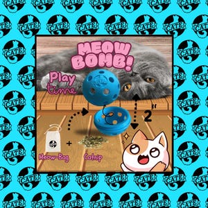 May include: A blue cat toy set with the text "MEOW BOMB!" and "Play time". The set includes a blue ball, a bowl, a small bag labeled "Meow-Bag", and catnip. A gray cat is in the background. The toy is 2 inches in diameter.