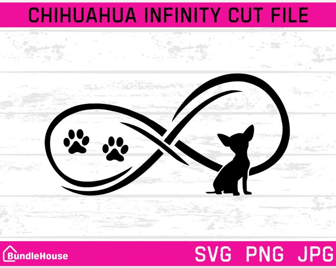 Chihuahua Infinity SVG, PNG, JPG, Dog Lover Svg, Chihuahua Svgs, Taco ...