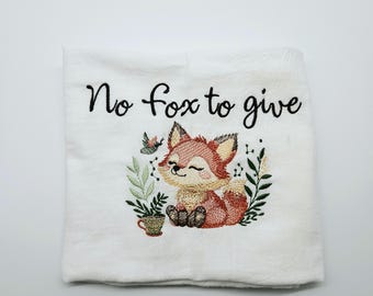 No Fox to Give FLOUR SACK kitchen towel! White soft, thin, cotton kitchen/tea/hand towel with black/tan/nature tones.