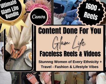 May include: A collage of images promoting a collection of 1600+ faceless reels and videos for social media. The text "Content Done For You Glam Life" is featured in the center of the image. The collection features stunning women of every ethnicity, travel, fashion, and lifestyle vibes.