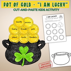 May include: A cut-and-paste kids activity titled "Pot of Gold - I Am Lucky." The image features a black pot with a green shamrock, filled with yellow coins labeled with words like "health" and "success." Accompanying sheets include a "My Pot of Gold" worksheet.