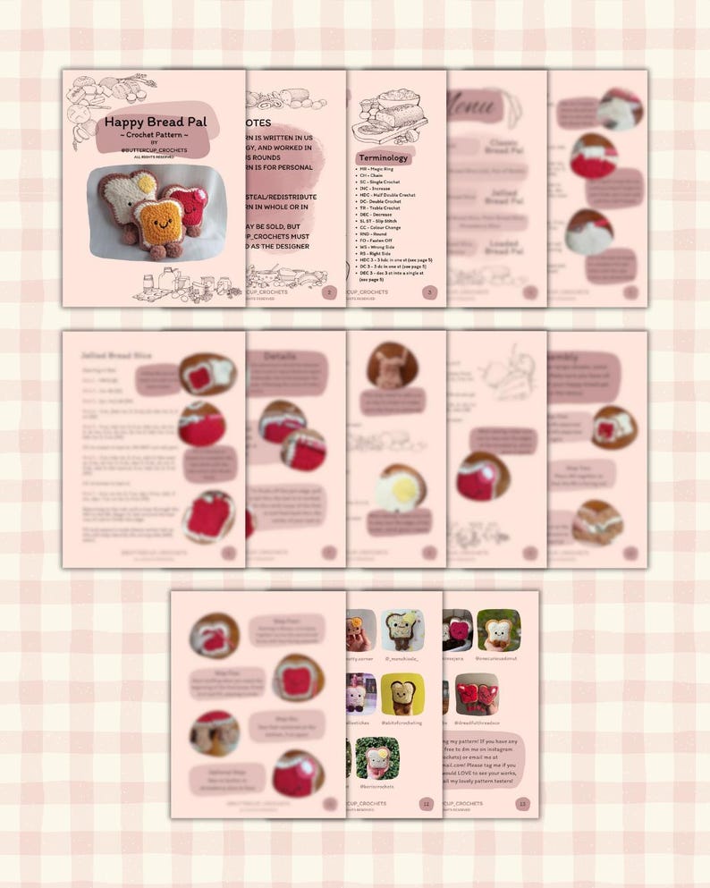 Pu&ograve; includere: Uno schema all'uncinetto per un Happy Bread Pal, con un simpatico personaggio di pane e marmellata. Lo schema include istruzioni per realizzare il pane e la marmellata, oltre a un elenco di terminologia e abbreviazioni. Lo schema &egrave; scritto in termini americani e lavorato a giri.