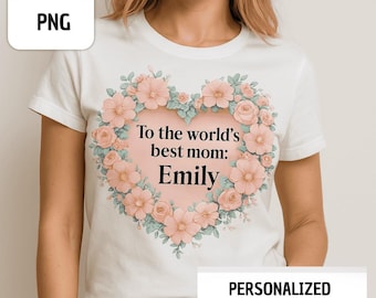 Custom Floral Heart PNG / Perzonalized Gift Desing for Mom, Grandma, Birthdays & more.