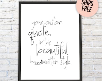 PERSONALIZED QUOTE PRINT, Custom Print, Custom Quote, Custom Wall Print, Custom Saying Wall Art, Custom Printable, Custom Wall Decor