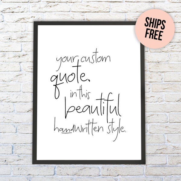 PERSONALIZED QUOTE PRINT, Custom Print, Custom Quote, Custom Wall Print, Custom Saying Wall Art, Custom Printable, Custom Wall Decor