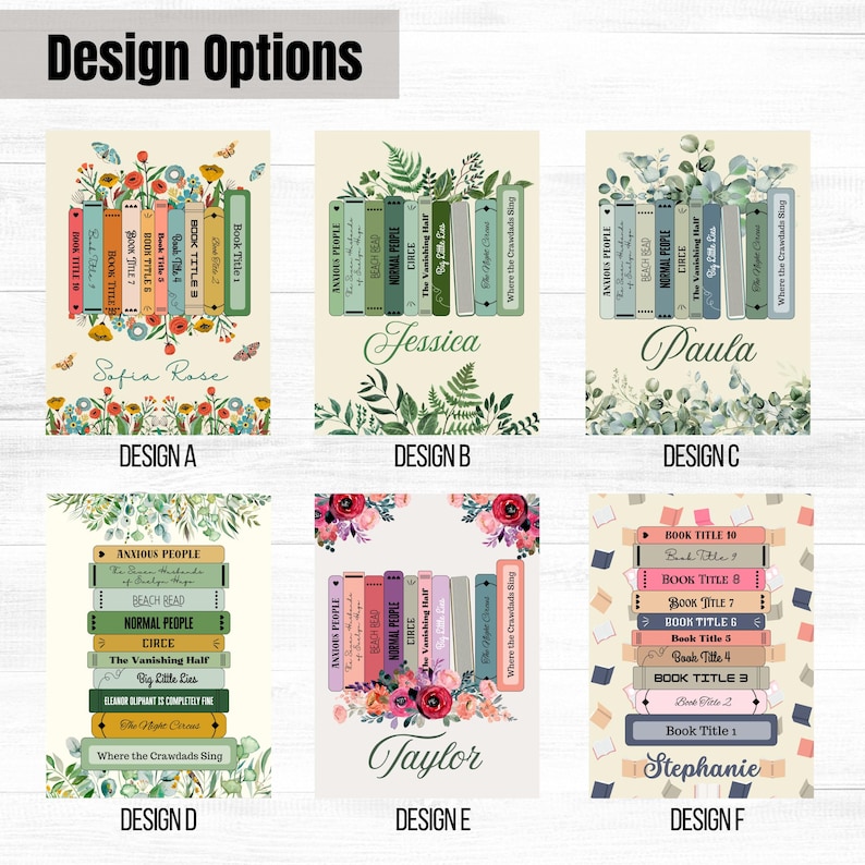 May include: Six different design options for a personalized book stack print. Each design features a stack of books with different floral and geometric patterns. The designs are labeled A through F. The names Sofia Rose, Jessica, Paula, Taylor, and Stephanie are included in the designs.