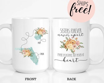 Long Distance Gift for Sister, Custom Sister Coffee Mug, Sisters Forever Never Apart Custom State to State Mug Birthday Gift for Sister Gift