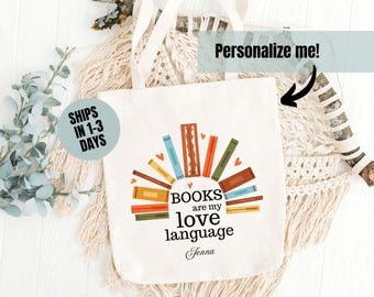 Books Are My Love Language Tote Bag Personalized Library Tote Custom Book Lover Gift for Bookworm Bag Teacher Reading Tote Custom Name Bag