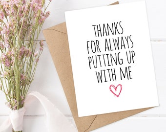 BEST FRIEND CARD, Funny Boyfriend Card, Thanks or Putting Up With Me Card, Funny Thank You Friend Card, Thank you boyfriend card