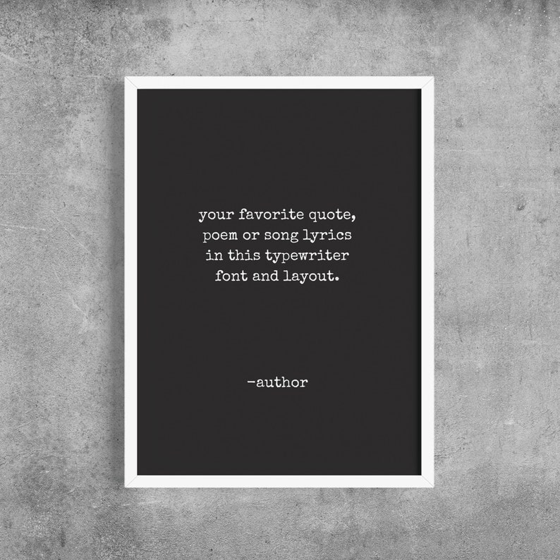 Custom Quote Print Typewriter Quote Art Personalized Quote Etsy