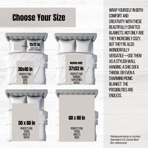 May include: A graphic showing different sizes of blankets with their dimensions and suggested uses. The sizes are 11x12 inches, 30x40 inches, 37x52 inches, 50x60 inches, and 60x80 inches. The text says "Choose Your Size".