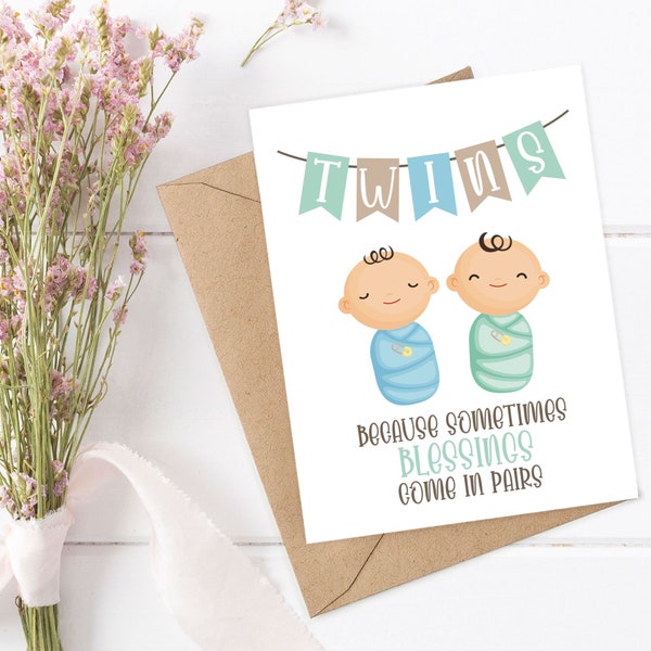 Twins Baby Card, Twins Card for Twins Boy & Girl Twins, Blessings Come in Pairs Twin Baby Shower, Celebrate the Arrival of Twin Babies