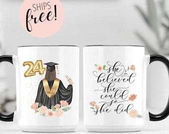 Custom Graduation Mug, Class of 2024, Personalized Grad Gift, She Believed She Could, Custom Name Graduation Mug, Graduation Gift Idea