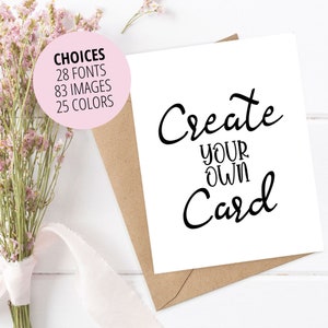 CREATE YOUR OWN Card Custom Birthday Card Personalized Card - Etsy