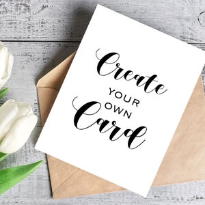 CREATE YOUR OWN Card Custom Birthday Card Personalized Card - Etsy