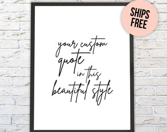 PERSONALIZED QUOTE PRINT, Custom Print, Custom Quote, Custom Wall Print, Custom Saying Wall Art, Custom Printable, Custom Wall Decor