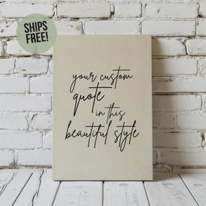 Custom Quote Canvas Print, Personalized Wall Art, Custom Text Canvas, Digital Print Option, Motivational Quote Sign, Gift Idea