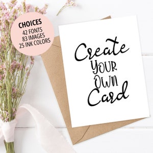 CREATE YOUR OWN Card, Personalized Christmas, Birthday, Anniversary, Wedding, Mother&#39;s Day Greeting Card Customizable Unique Custom