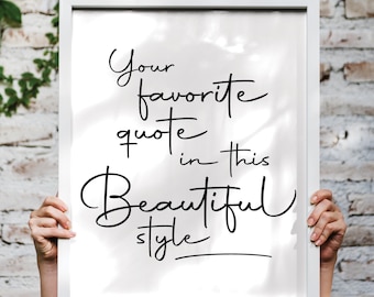PERSONALIZED QUOTE PRINT, Custom Print, Custom Quote, Custom Wall Print, Custom Saying Wall Art, Custom Printable, Custom Wall Decor