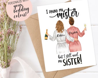 I FOUND MY MISTER but I still need my sister Maid of Honor Card, Bridesmaid proposal, Matron of Honor, Bridal Proposal Card, Proposal Card