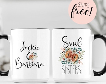 Custom Soul Sisters Mug, Personalized Best Friend Gift