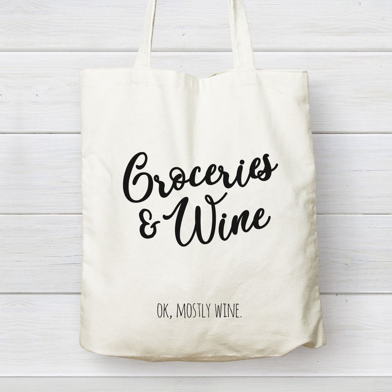 Funny Canvas Tote Bag Wine CANVAS TOTE BAG Housewarming Gift Quarantine Gift Funny Tote Bag Groceries Wine Tote Bag Groceries and Wine