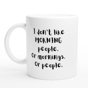 Funny mug with saying, Morning People, office mug, gift for colleagues, morning grouch mug, funny coffee mug, gift idea