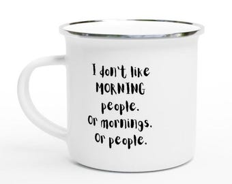 Taza de esmalte con frase, taza divertida, regalo para colegas, gente madrugadora, taza de café divertida, taza de oficina, taza de gruñón matutino, taza de camping