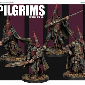 May include: Image of four miniature figures of Pilgrims, each wearing a red and black hooded helmet and armor. The figures are holding weapons, including a sword, a spear, and a pistol. The text "PILGRIMS" and "THE PRICE OF A MILE" are at the top.