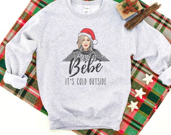 Bebe It's Cold Outside Funny Christmas Sweatshirt / Featuring Moira Rose in a Santa Hat