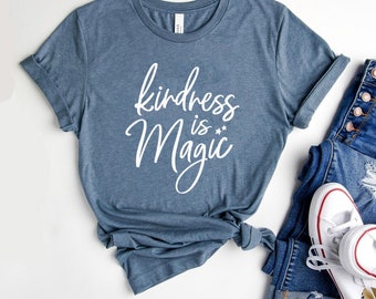 Kindness is Magic Tee - Be Kind Tees