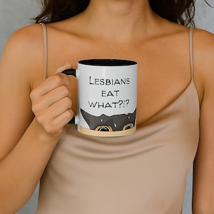 Funny Scared Cat 11oz Mug – “Lesbians Eat What?!?” Custom Coffee Cup | LGBTQ+ Gift | Cute Gay Mug for Friends Mug | Perfect Gift for Her