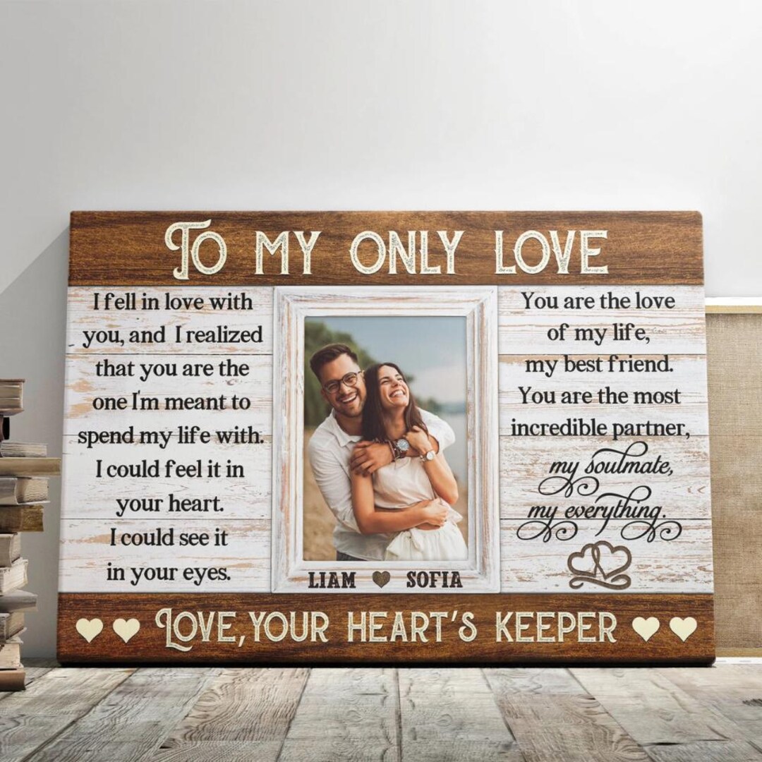 Custom Couple Photo Canvas – to My Only Love Wall Art – Personalized ...