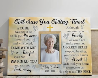 God Saw You Getting Tired Personalized Remembrance Canvas | Photo Memorial Print | Sympathy Wall Art Gift Demcanvas