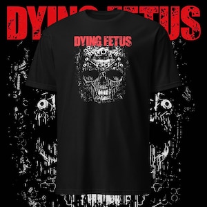 Dying Fetus T-Shirt Death Metal Clothing Metal Merch